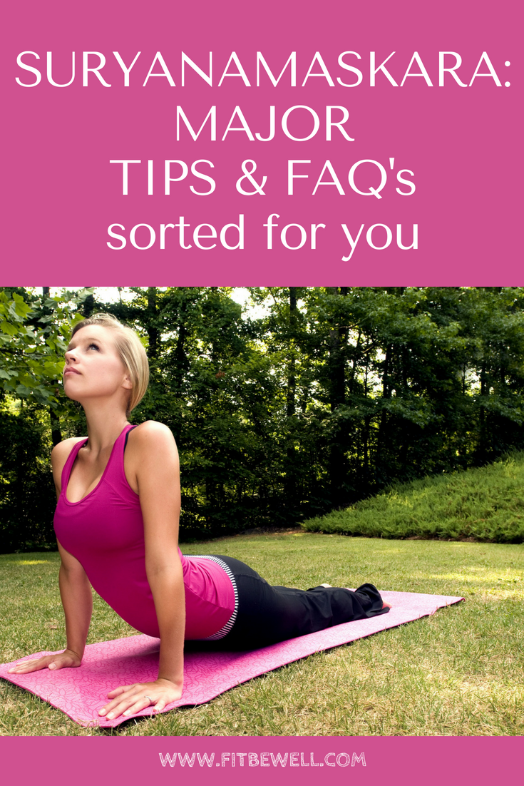 Surya Namaskar TIPS & FAQ's I want to share: FITBEWELL