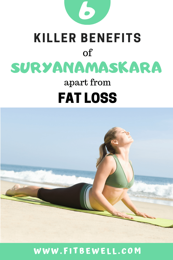 6 Health benefits of Surya Namaskar besides Weight loss (fat loss)