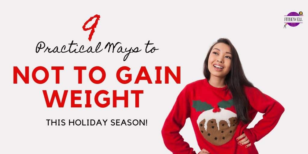 9 practical ways not to gain weight during Christmas holidays