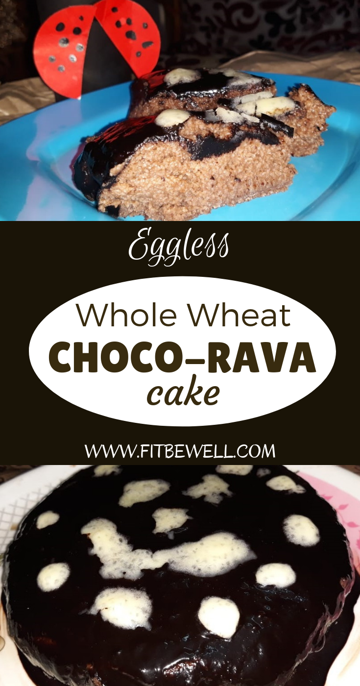 Whole Wheat NO-MAIDA Eggless Chocolate Rava cake