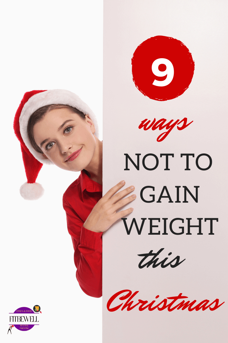 9 simple ways to avoid weight gain during the festive season