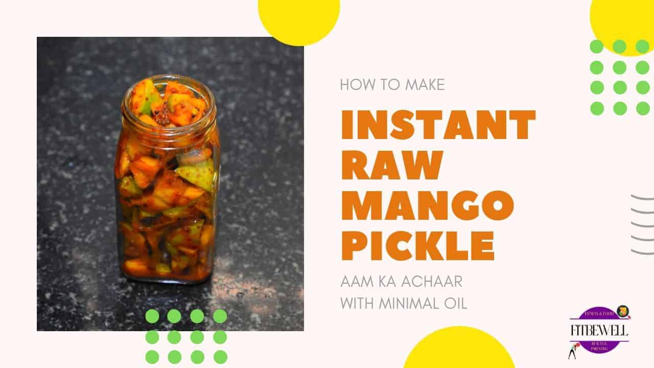 Quick & easy raw mango pickle recipe Aam ka achar